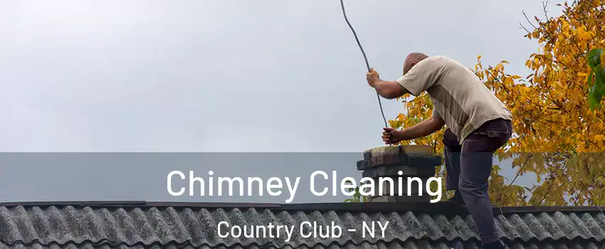 Chimney Cleaning Country Club - NY