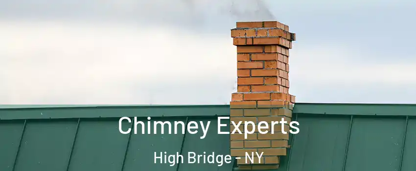 Chimney Experts High Bridge - NY