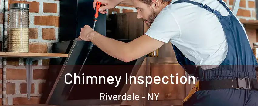 Chimney Inspection Riverdale - NY