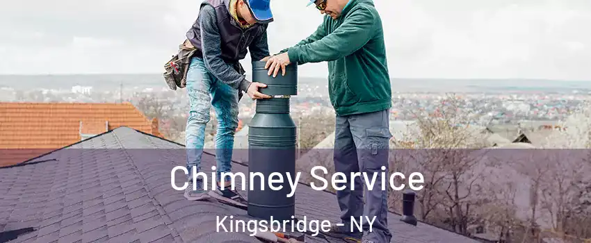 Chimney Service Kingsbridge - NY