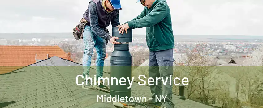 Chimney Service Middletown - NY