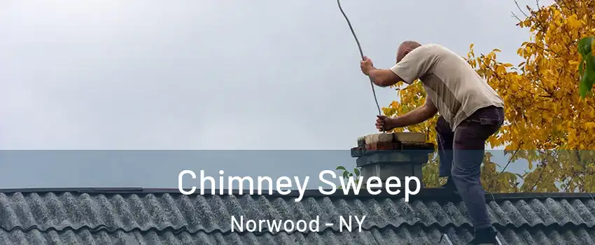 Chimney Sweep Norwood - NY
