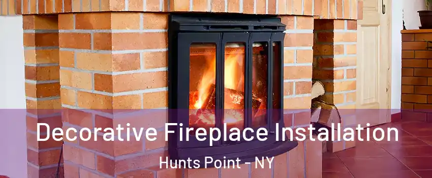 Decorative Fireplace Installation Hunts Point - NY
