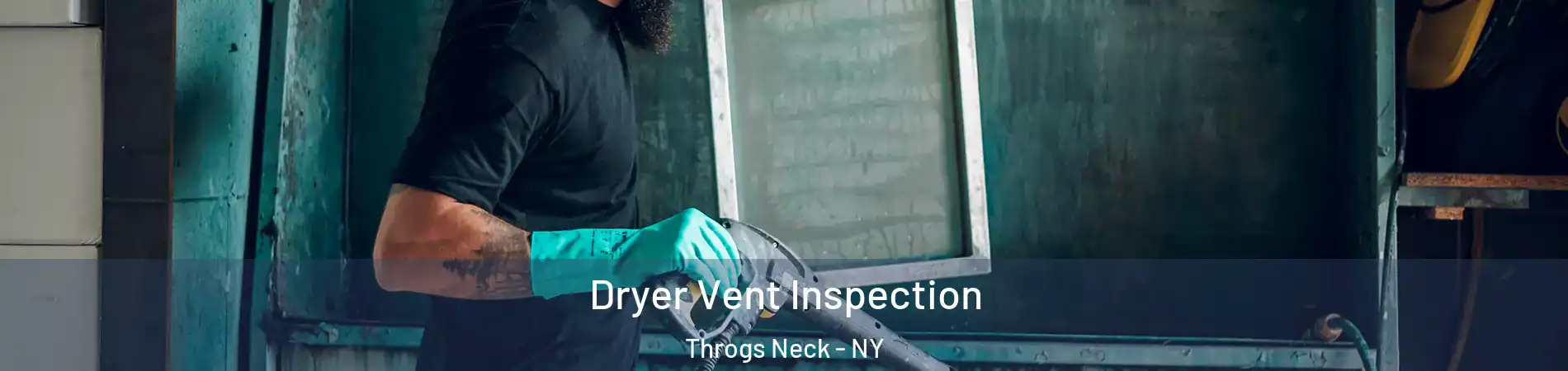 Dryer Vent Inspection Throgs Neck - NY