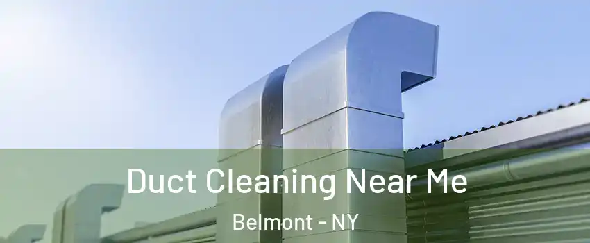 Duct Cleaning Near Me Belmont - NY