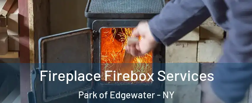 Fireplace Firebox Services Park of Edgewater - NY