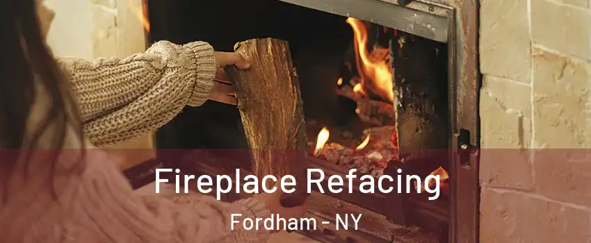 Fireplace Refacing Fordham - NY