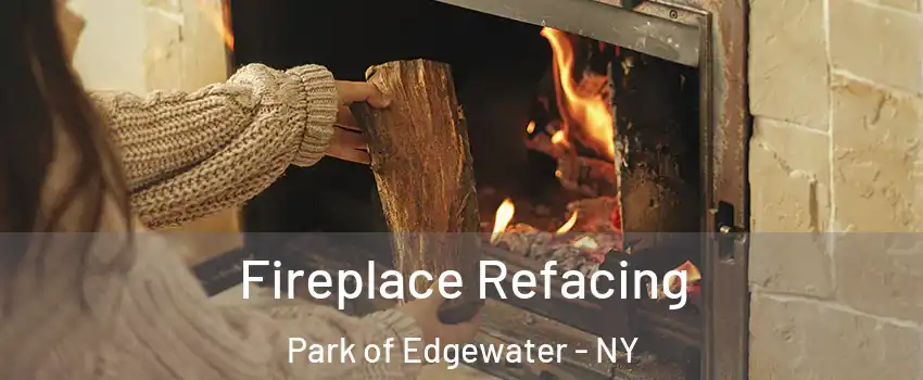 Fireplace Refacing Park of Edgewater - NY