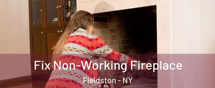 Fix Non-Working Fireplace Fieldston - NY