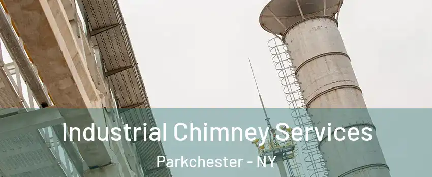Industrial Chimney Services Parkchester - NY