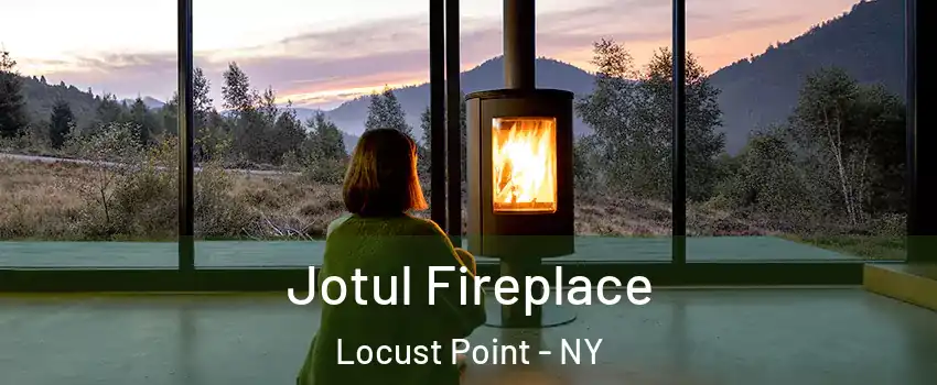 Jotul Fireplace Locust Point - NY