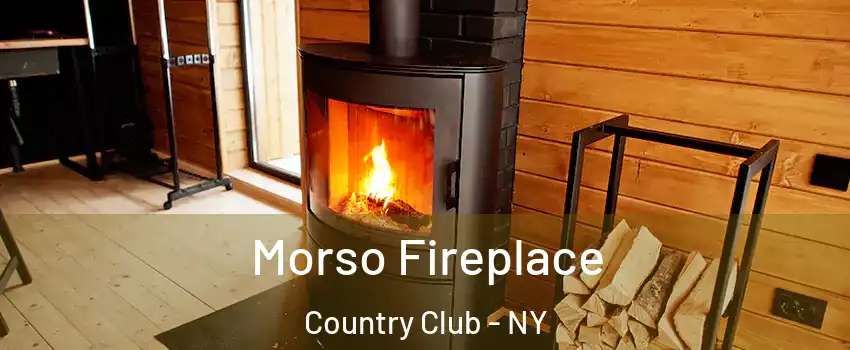 Morso Fireplace Country Club - NY