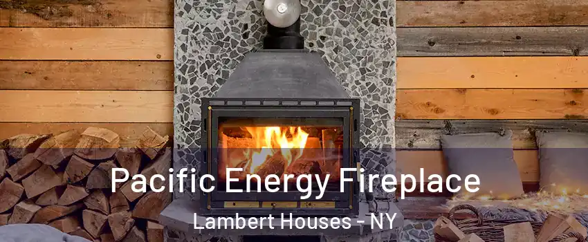 Pacific Energy Fireplace Lambert Houses - NY