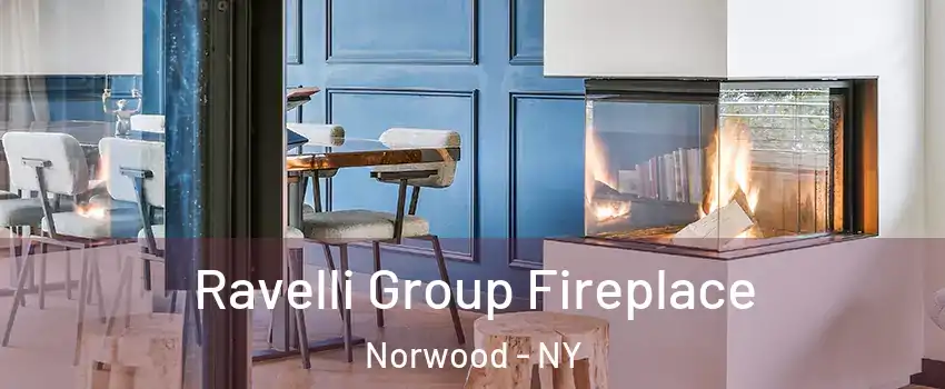 Ravelli Group Fireplace Norwood - NY