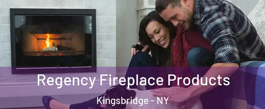 Regency Fireplace Products Kingsbridge - NY