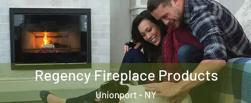 Regency Fireplace Products Unionport - NY