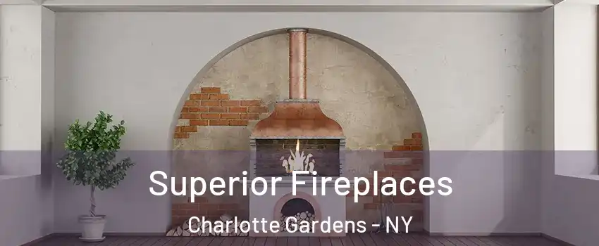 Superior Fireplaces Charlotte Gardens - NY