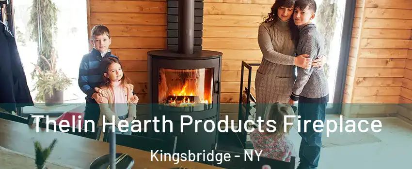 Thelin Hearth Products Fireplace Kingsbridge - NY